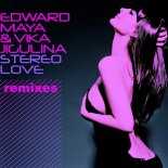 Edward Maya feat. Vika Jigulina - Stereo Love (Mert Can Remix)