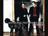Lexy & K-Paul feat. Atomek Dogg - Let's Play (Original Version)