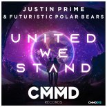 Justin Prime & Futuristic Polar Bears - United We Stand (Original Mix)