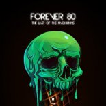 Forever 80 - The Last of the Mohicans (Lentounpostanco Mix)