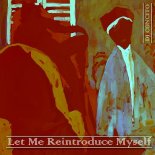 DJ Concito - Let Me Reintroduce Myself (Remix)