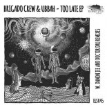 Ubbah, Brigado Crew - Too Late Feat. Winnick (Damon Jee Remix)