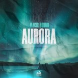 Magic Sound - Aurora (Club Mix)