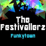 The Festivallerz - Funkytown (Radio Mix)
