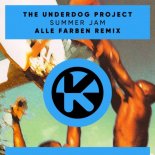 The Underdog Project - Summer Jam (Alle Farben Extended Remix)