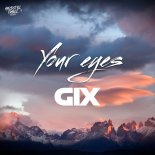 GIX - Your Eyes