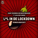 Hans Teeuwen & De Nachtbrakers ft. Haha Bier Jongen - Ll In De Lockdown (Power Hour Edit) (Extended Mix)