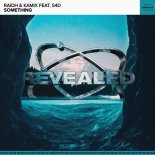 RAIDH & Kamix feat. SAD - Something (Extended Mix)