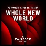Roy Orion & Josh Le Tissier - Whole New World (Extended Mix)