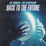 Gil Sanders & The Everythings - Back to the Future (Club Mix)