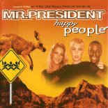 Mr. President - Happy People (Radio Edit)