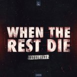 Rogue Zero - When The Rest Die (Original Mix)