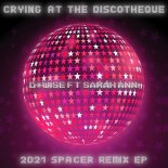 D Wise feat. Sarah Ann - Crying At The Discotheque (R.F.N. 80s Spacer Mix)