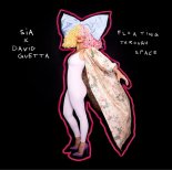 Sia David Guetta - Floating Through Space