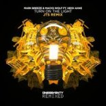 Mark Breeze & Macks Wolf feat. Heidi Anne - Turn On The Light (JTS Remix)