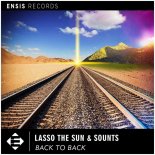 Lasso The Sun & Sounts - Back To Back