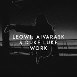 LEOWI, Aivarask & Duke Luke - Work
