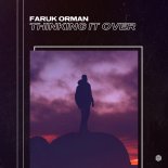 Faruk Orman - Thinking It Over