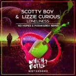 Scotty Boy & Lizzie Curious - Loneliness (No Hopes & Pushkarev Remix)