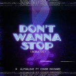 AlphaLove, Conor Maynard - Don't Wanna Stop (Acoustic Version)