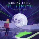 Jeremy Loops - 'Til I Found You (twocolors Remix)