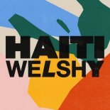 Welshy - Haiti (Extended)