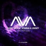 Andy Moor, Somna & Linney - More Than Love (Extended Mix)