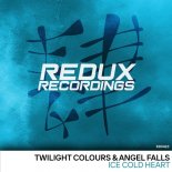 Twilight Colours & Angel Falls - Ice Cold Heart (Extended Mix)