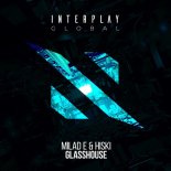 Milad E & Hiski - Glasshouse (Extended Mix)