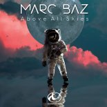 MARC BAZ - Above All Skies (Huem remix)