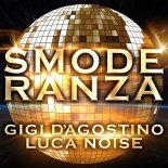 Gigi D'Agostino & Luca noise - Smoderanza (Album Version)