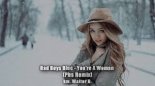 Bad Boys Blue - You're Woman (PBs Remix) km. Walter G.