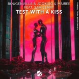Bougenvilla & Jookidd & Mairee feat. Sam Lemay - Test With A Kiss (Extended Mix)