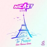 Micast & Kya - To France (Steve Modana Remix)
