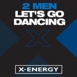 2 Men - Let's Go Dancing (4 Club Extended)