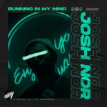 Josh Nor - Running In My Mind (Original Mix)