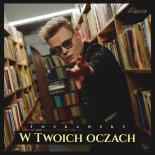 Toskańsky - W Twoich Oczach (Radio Edit)