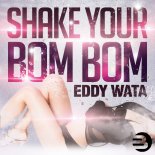 Eddy Wata - Shake Your Bom Bom (Crew 7 Extended Remix)