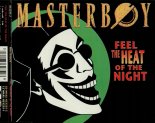 Masterboy - Feel the heat of the night (Radio Edit)