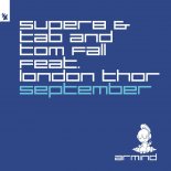 Super8 & Tab and Tom Fall feat. London Thor - September (Extended Mix)