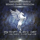 Sebastian Pawlica - Behind Dark Freedom