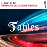 Marc Aurel - Running (Elucidus Extended Remix)