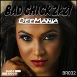 Deemania - Bad Chick 2k21 (Studi Extended Remix)