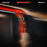 Remady & Manu-L - IDWK (Club Mix)