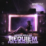 Aeron Kellan - Requiem For A Dancefloor (Extended Mix)