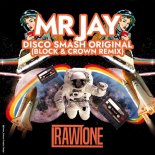 Mr. Jay - Disco Smash (Block & Crown Club Mix)