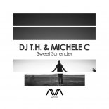DJ T.H. & Michele C - Sweet Surrender (Extended Mix)