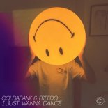 Coldabank & Freedo - I Just Wanna Dance