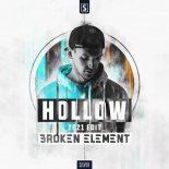 Broken Element - Hollow (2021 Edit) (Extended Mix)