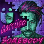 GATTÜSO - Somebody (Extended Mix)